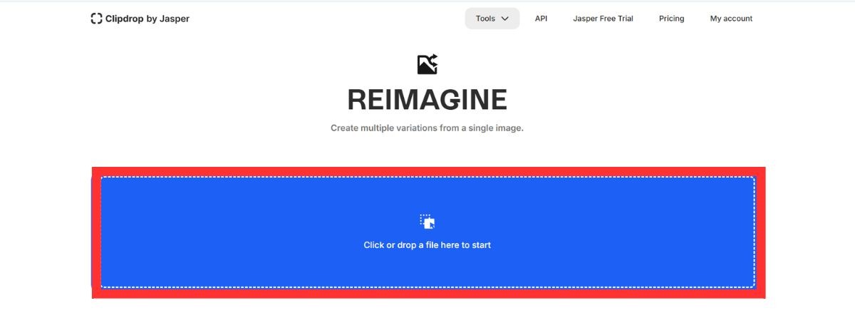 ClipdropのReimagineの画面で、青いアップロード欄「Click or drop a file here to start」を赤枠で囲んだ画面