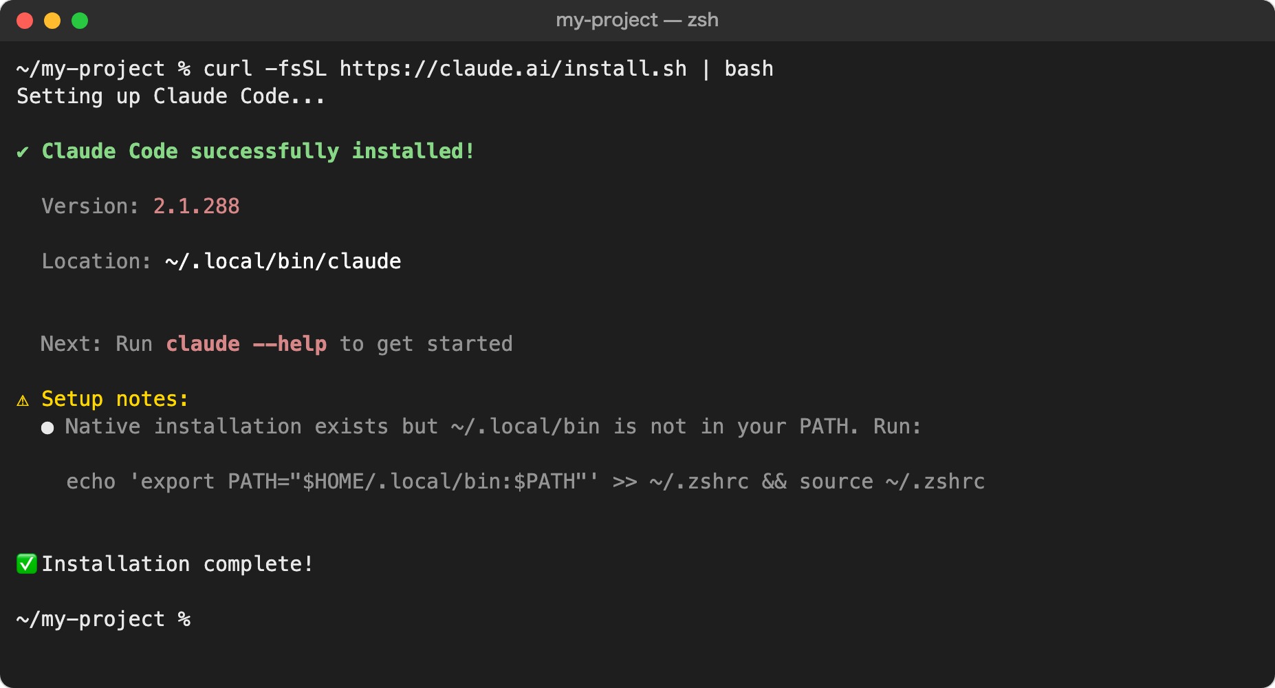 Macのターミナルで curl -fsSL https://claude.ai/install.sh | bash を実行した画面。Claude Code successfully installed! と Version: 2.1.288 が出たあと、Setup notes に ~/.local/bin が PATH に入っていないという注意が出ている